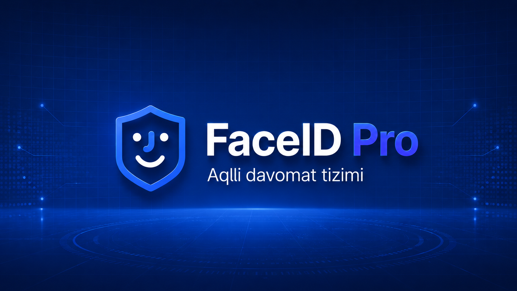 FaceID Pro — Aqlli davomat tizimi